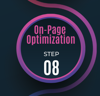 Step 8: On-Page Optimization
