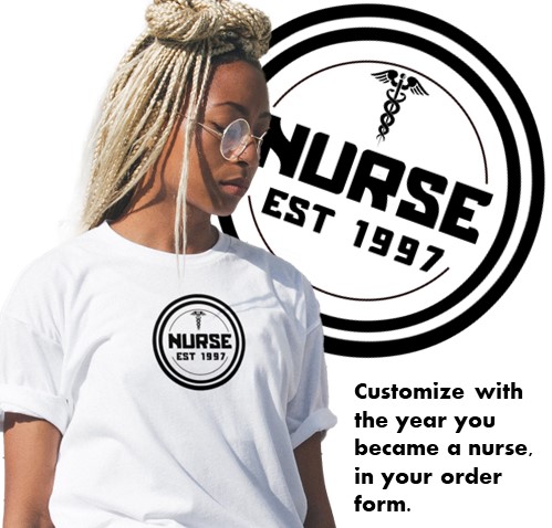 Nurse wearing white t-shirt with the Nurse established year design